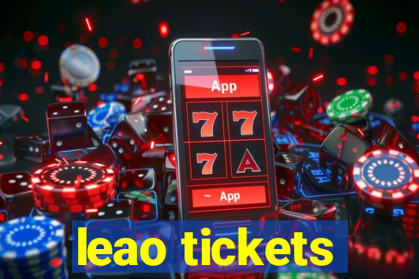 leao tickets